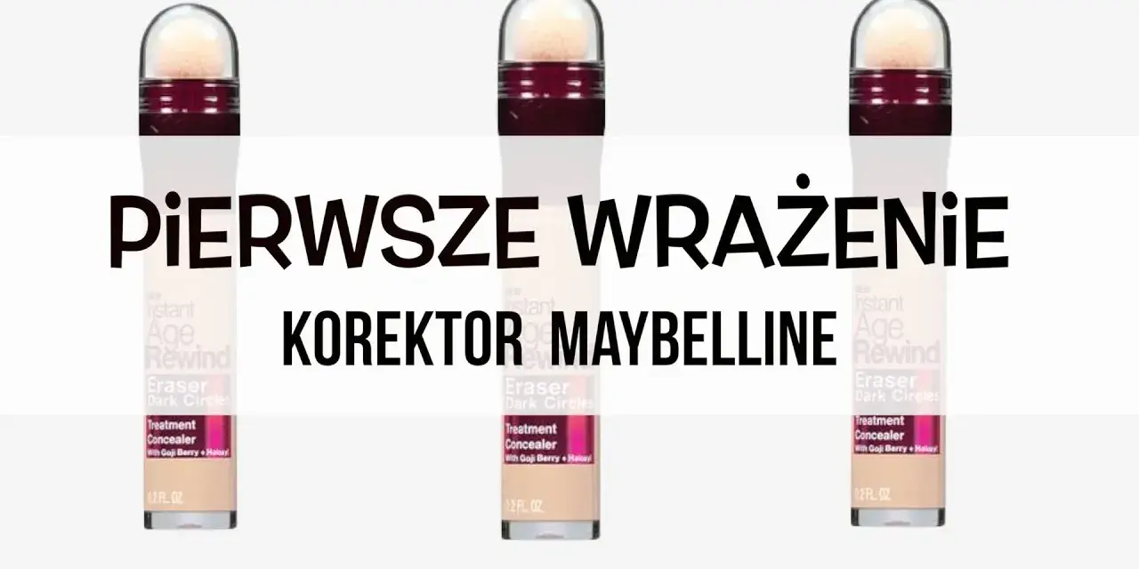 Korektor Maybelline Anti Age: Jak Używać? Perfekcyjny Makijaż