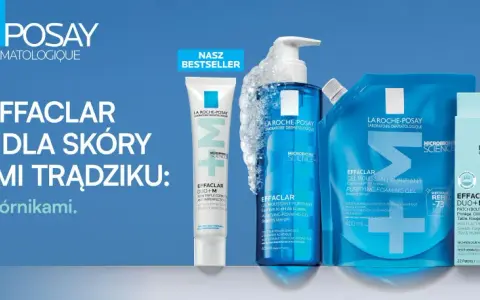 Produkty Effaclar La Roche-Posay pomogą Ci w walce z trądzikiem. Dowiedz się, jak dbać o cerę trądzikową z tymi bestsellerami.