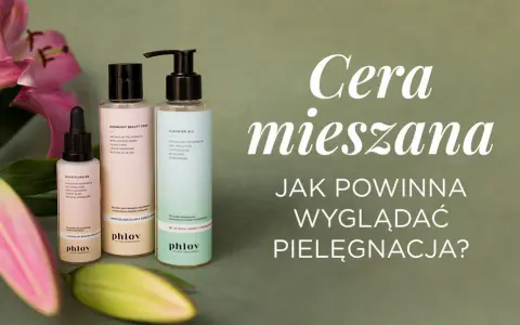 Cera mieszana: Jak zrównoważyć i pielęgnować skórę?